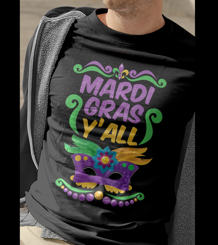Mardi Gras Y'all Mask Fleur-de-lis Colors T-Shirt