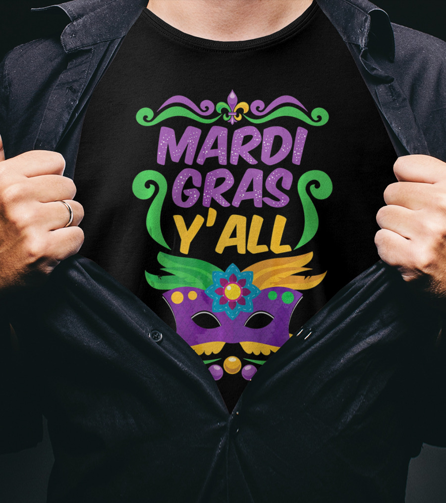 Mardi Gras Y'all Mask Fleur-de-lis Colors T-Shirt