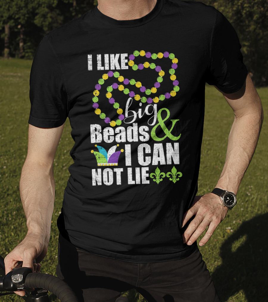 I Like Big Beads And I Cannot Lie Mardi Gras Jester Hat Fleur-de-Lis T-Shirt