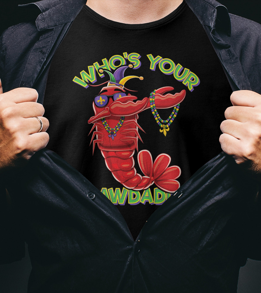 Who's Your Crawdaddy Dabbing Crawfish Mar T-Shirt