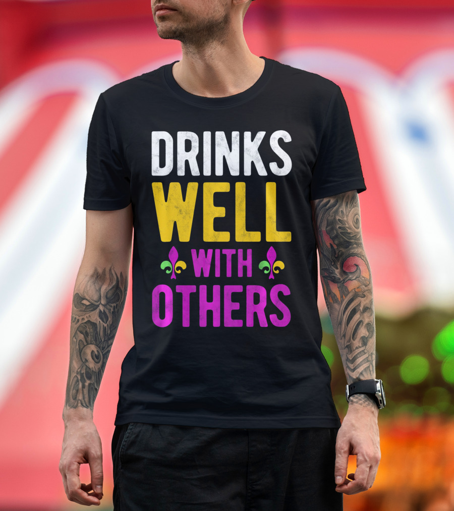 Drinks Well with Others Mardi Gras Fleur-de-Lis Symbols T-Shirt