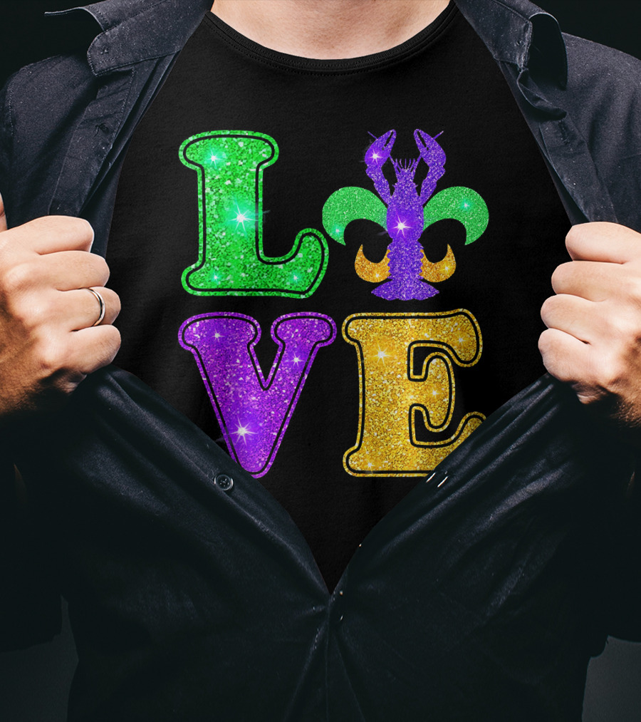 Mardi Gras Love Glitter Fleur De Lis Crawfish T-Shirt