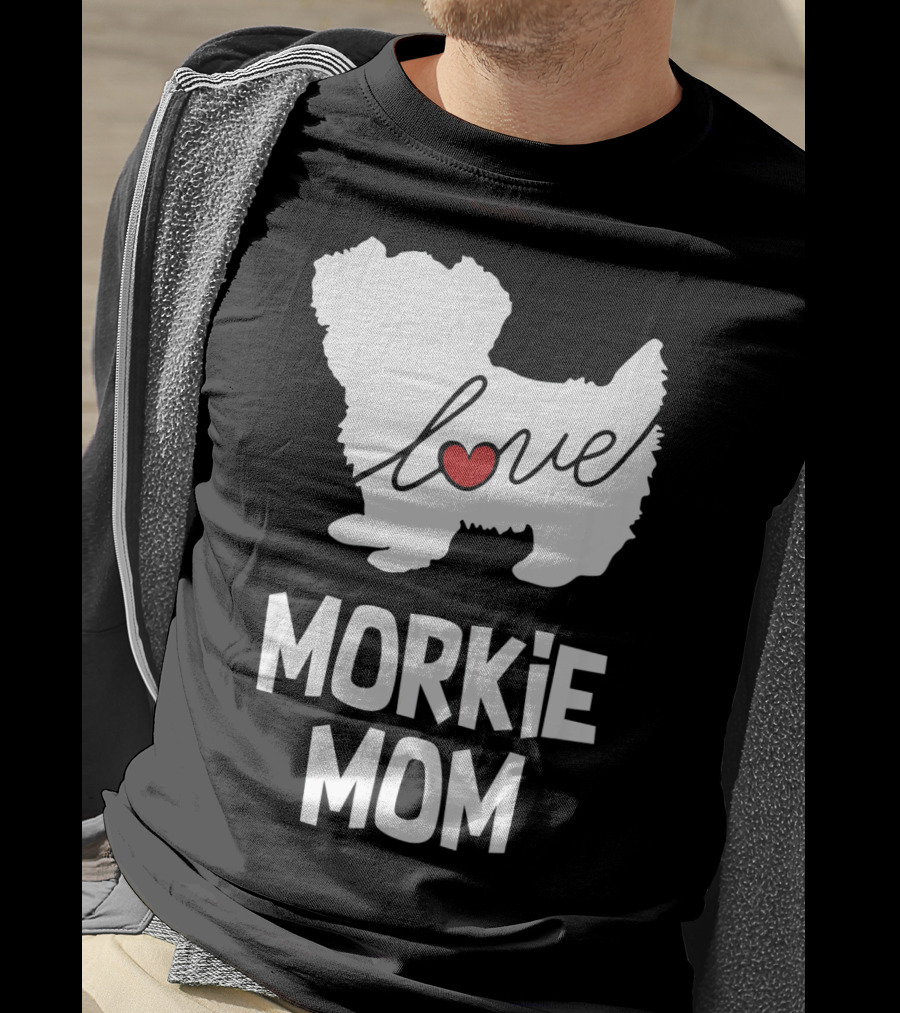 Love Morkie Mom Dog T-Shirt