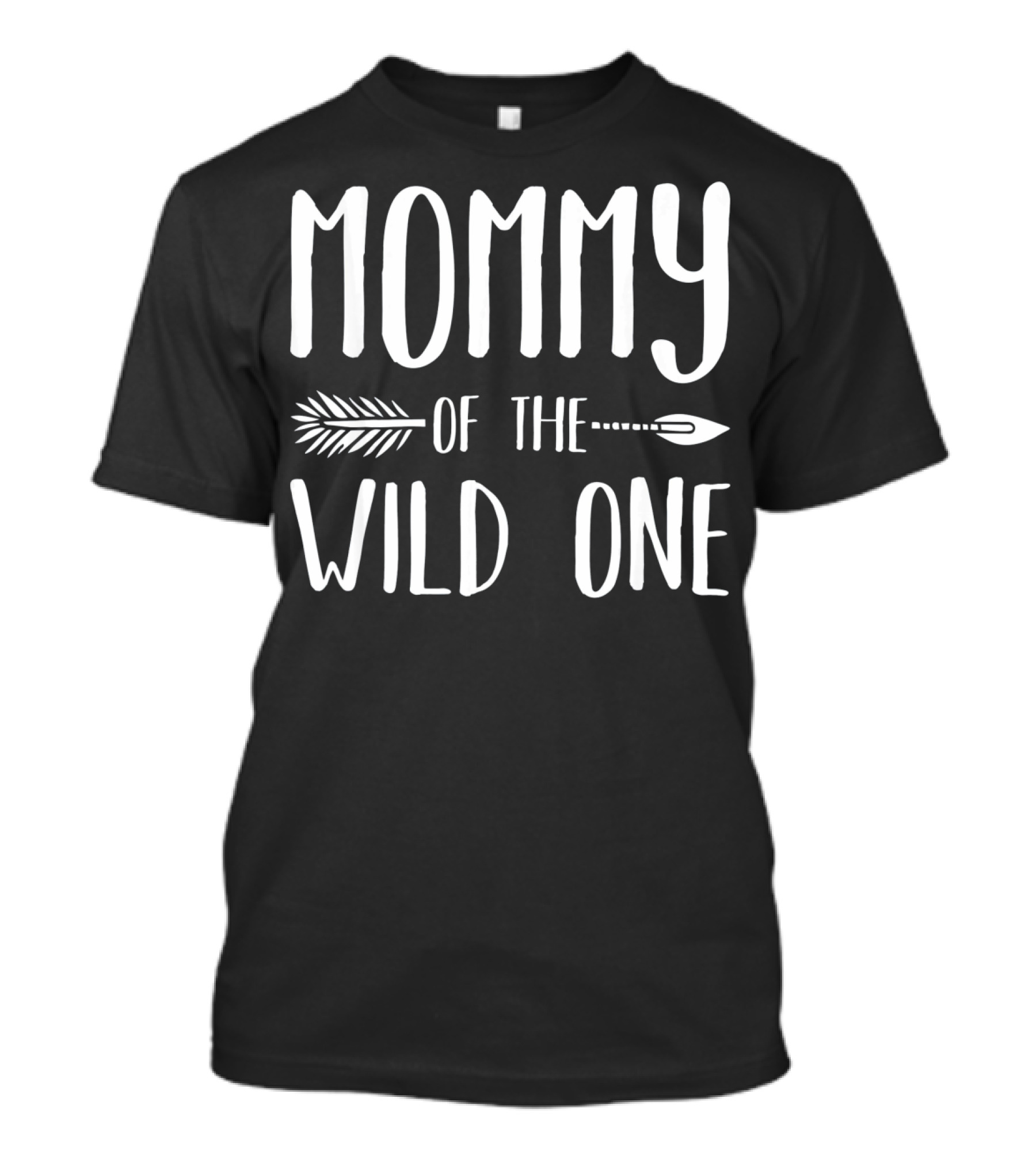 Mommy Of The Wild One T-Shirt