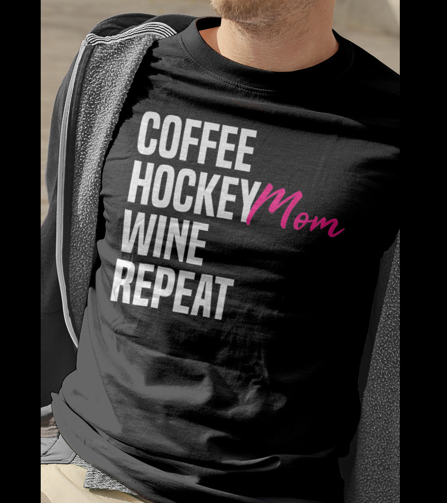 Hockey Mom Coffee Wine Repeat T-Shirt