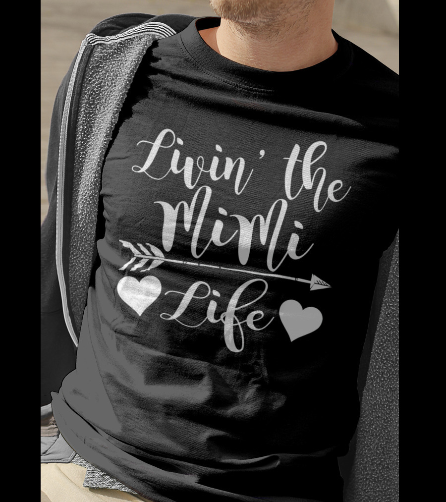 Livin The Mimi Life Heart And Arrow Grandmother T-Shirt