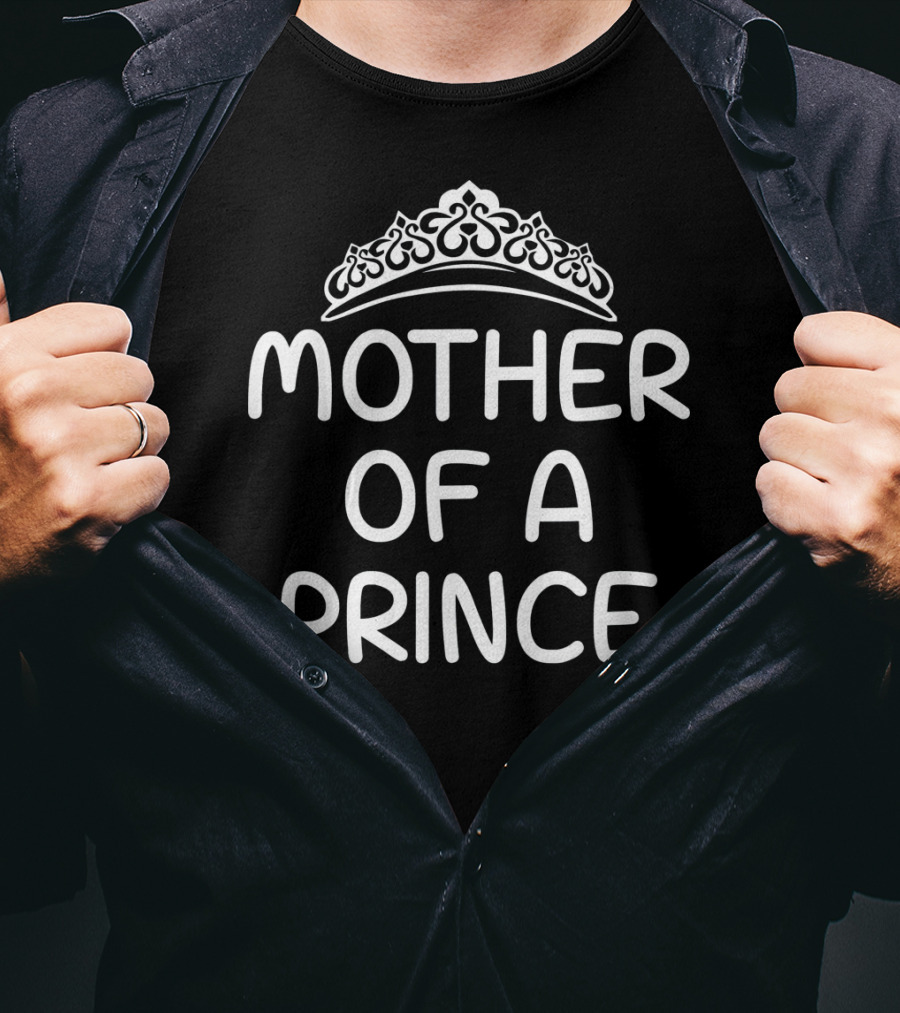 Mother Of A Prince Tiara T-Shirt
