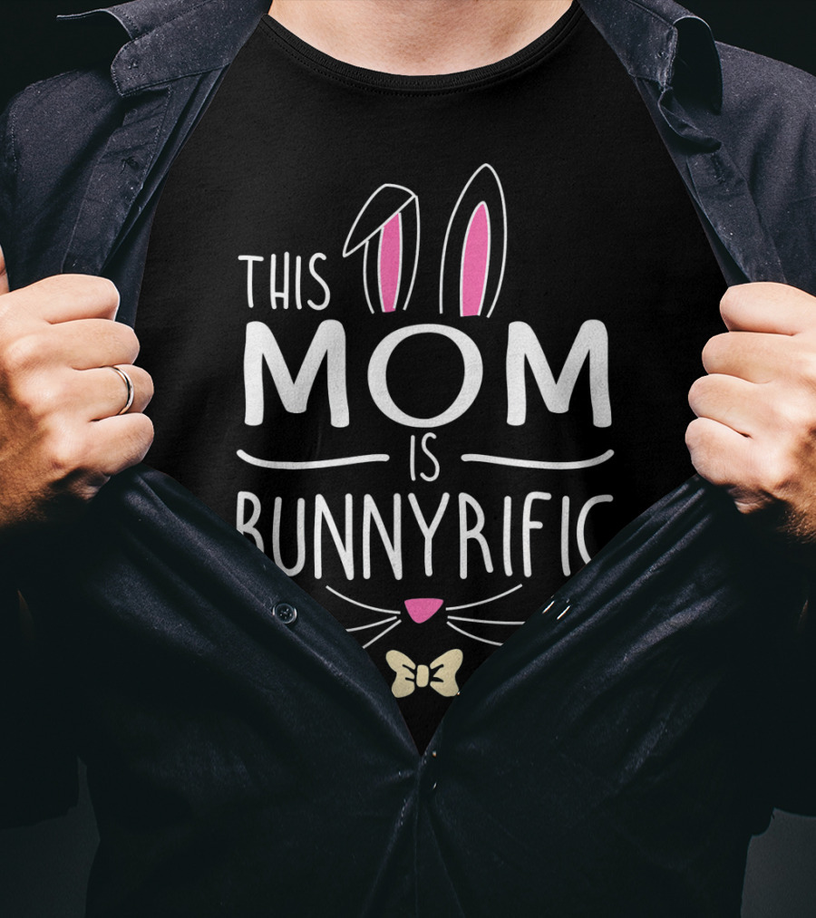 This Mom Is Bunnyrific Cute Bunny Ears And Whiskers T-Shirt