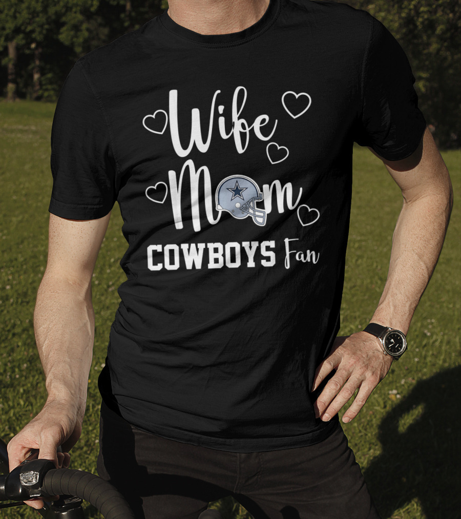 Wife Mom Cowboys Fan T-Shirt