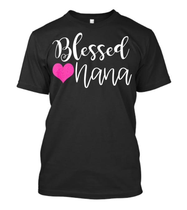 Blessed Nana Pink Heart T-Shirt