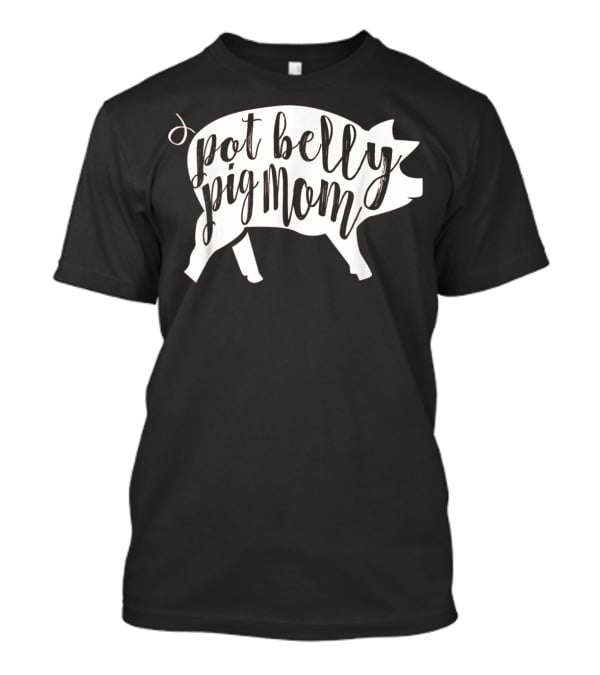 Pot Belly Pig Mom T-Shirt