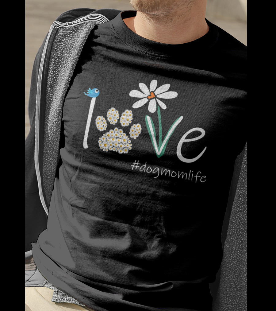 Love Paws Flower #dogmomlife T-Shirt
