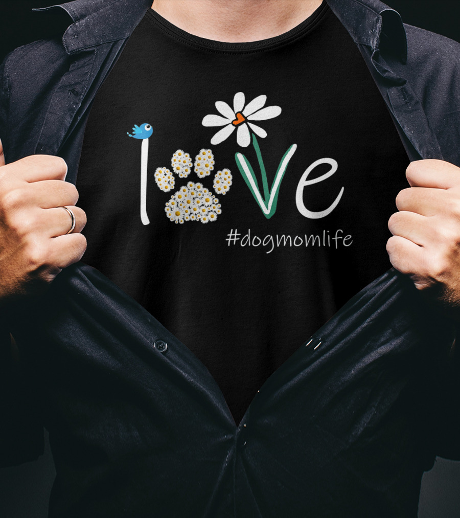 Love Paws Flower #dogmomlife T-Shirt