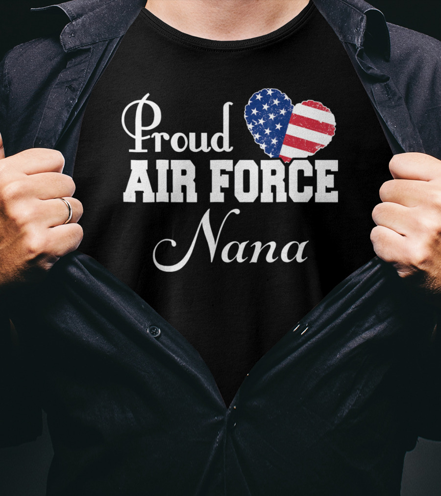 Proud Air Force Nana American Flag Heart T-Shirt