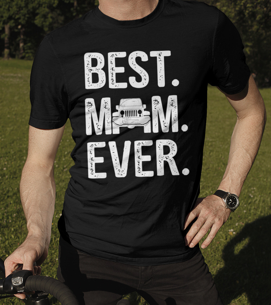 Best Mom Ever Jeep T-Shirt
