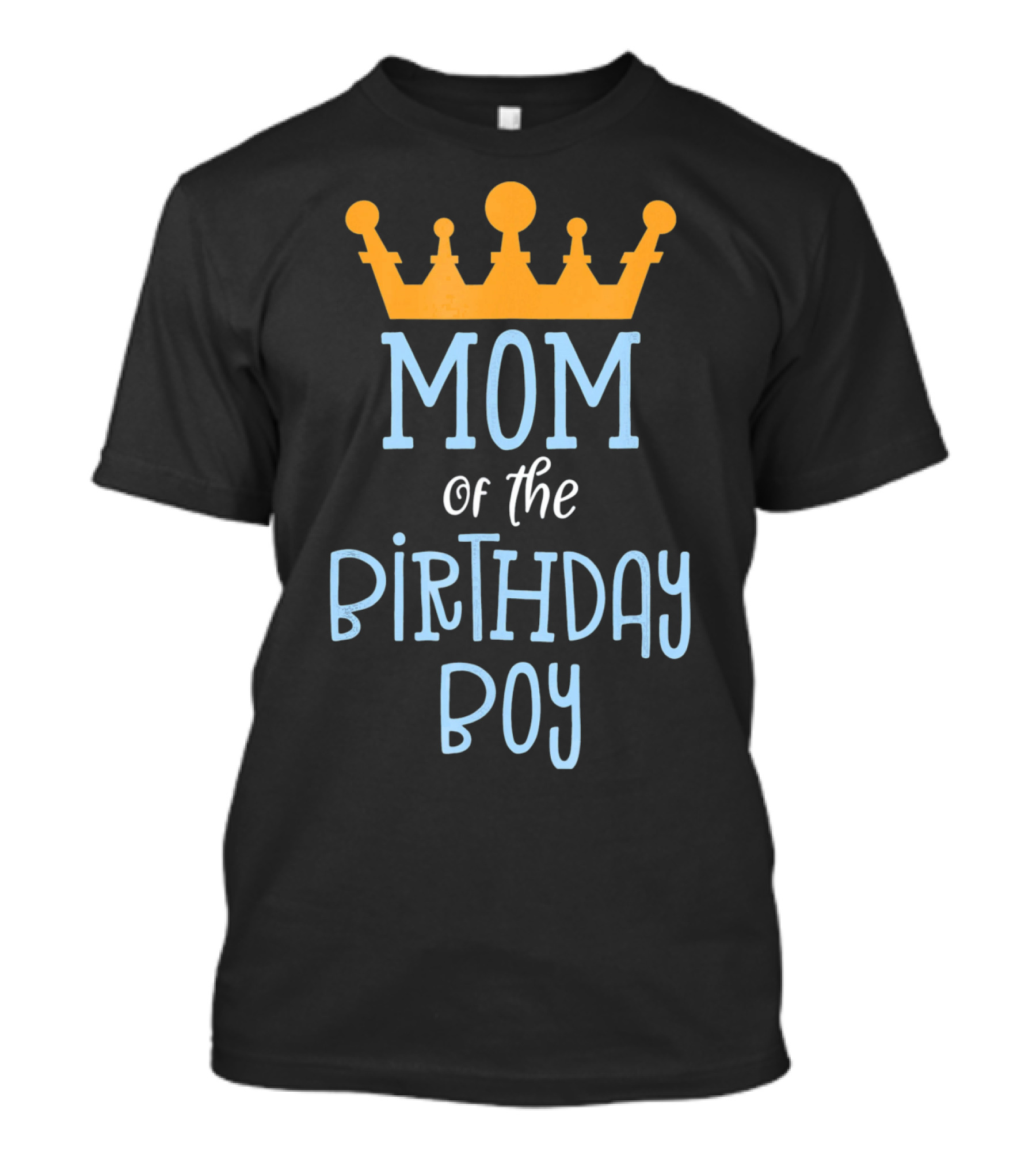 Mom Of The Birthday Boy Gold Crown T-Shirt