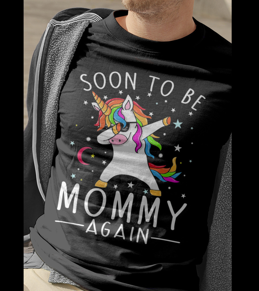 Soon To Be Mommy Again Unicorn Dab Stars T-Shirt