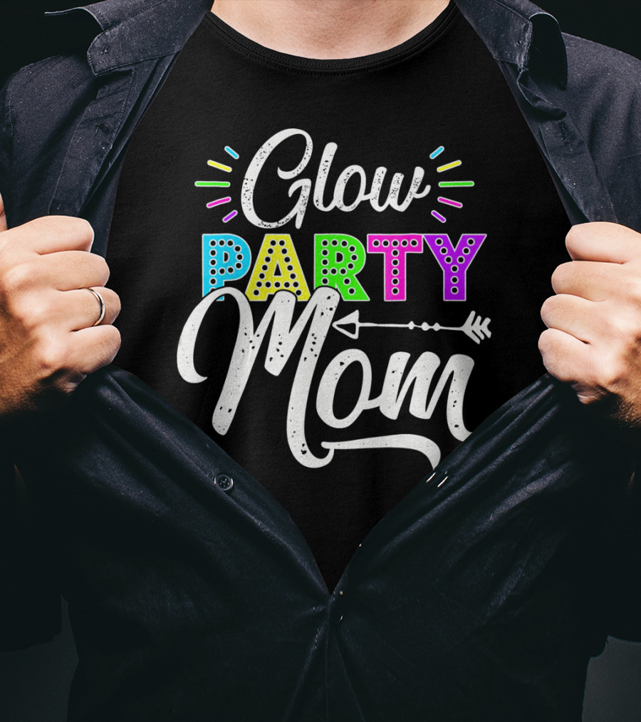 Glow Party Mom Glow Party Clothing Glow Party Glo T-Shirt