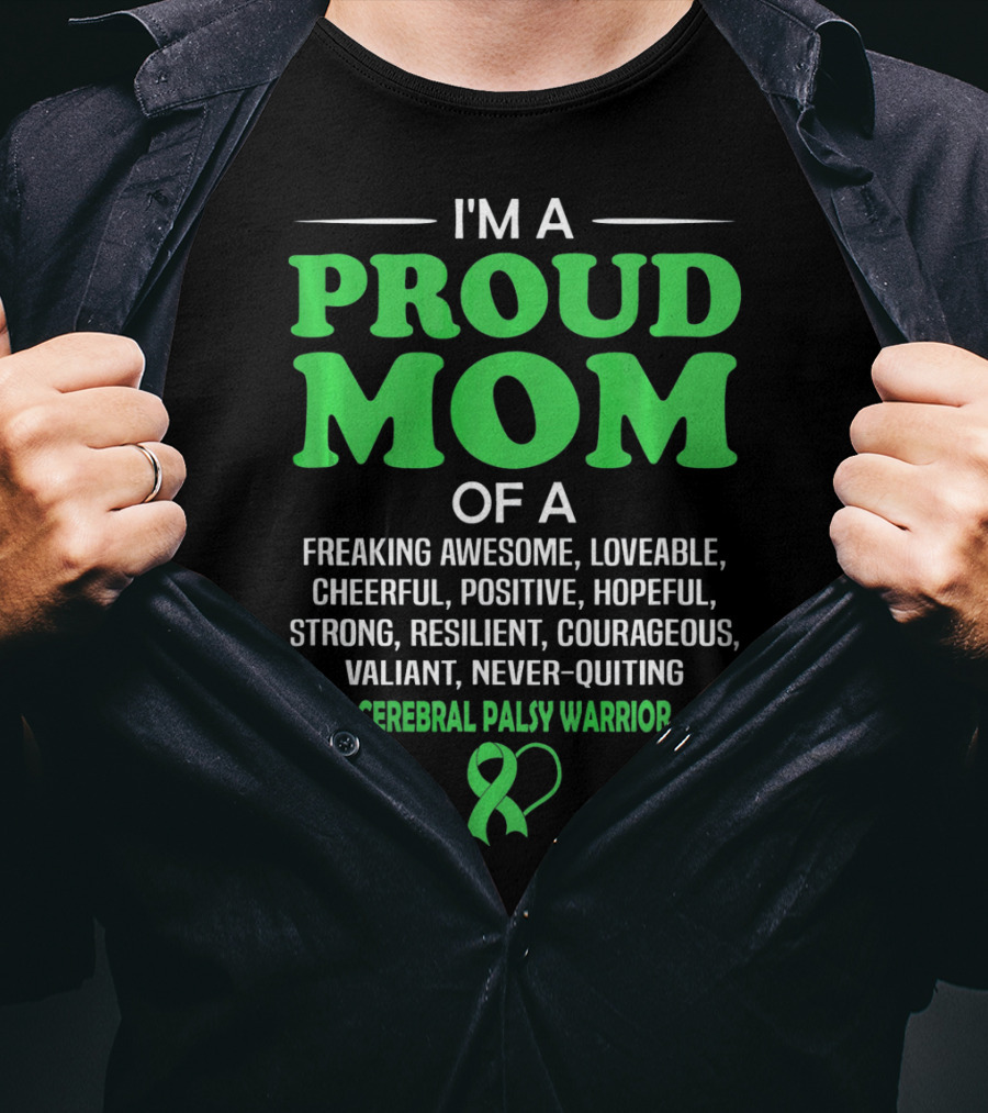 Proud Mom Of A Freaking Awesome Cerebral Palsy Warrior T-Shirt