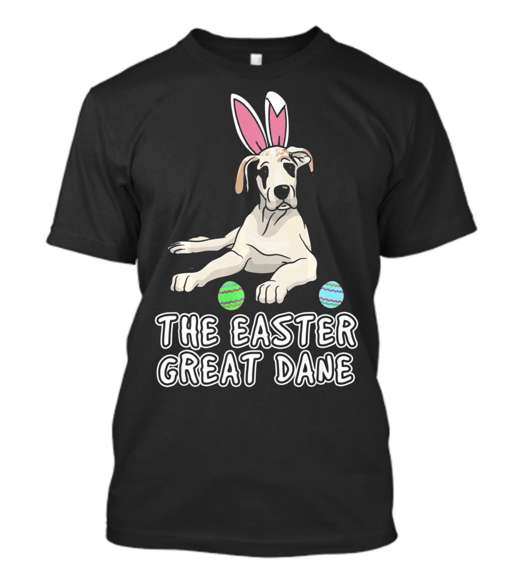The Easter Great Dane With Bunny Ears And Eggs For Women Wen Mother T-Shirt