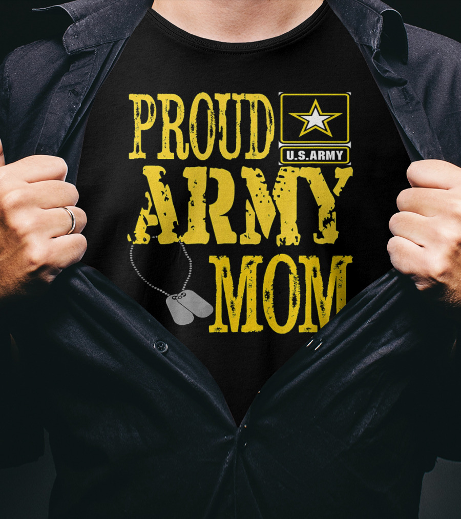 Proud Army Mom U.S. Army Military Pride Dog Tags T-Shirt