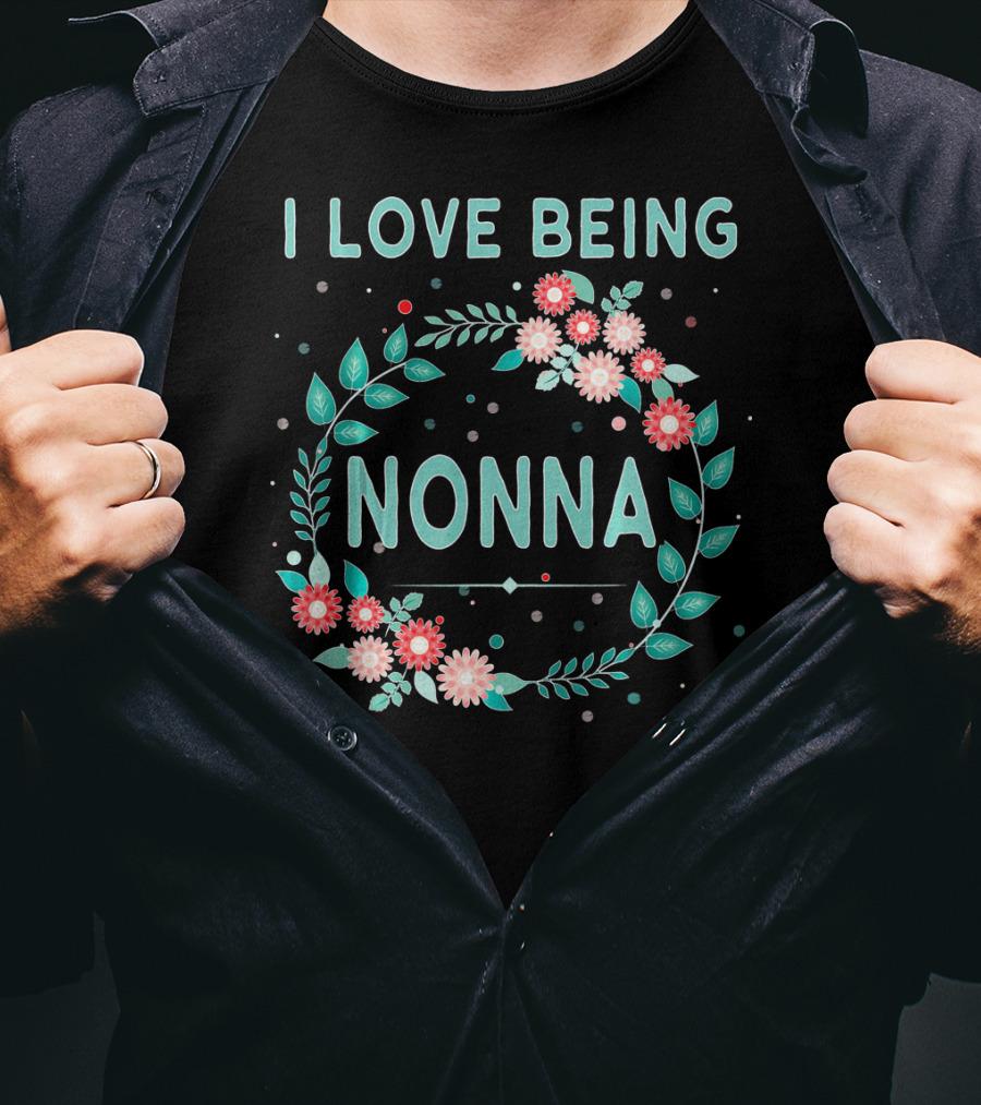 I Love Being Nonna Floral Wreath T-Shirt
