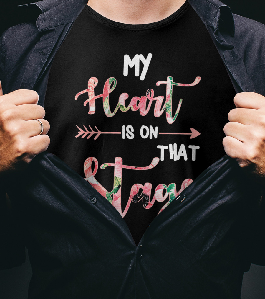 My Heart Is On That Stage T-Shirt