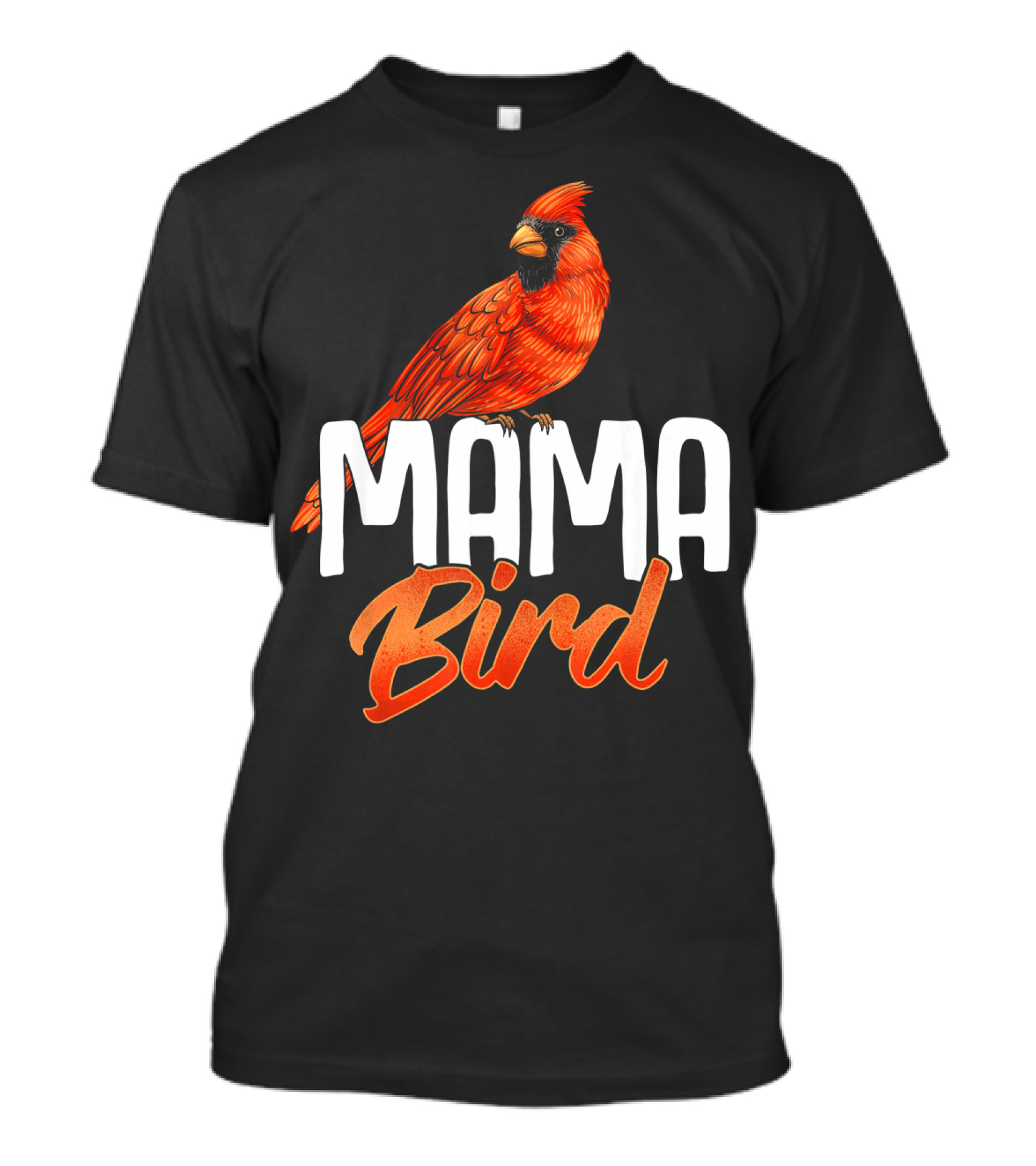 Mama Bird Red Cardinal Birds Mother's Day T-Shirt