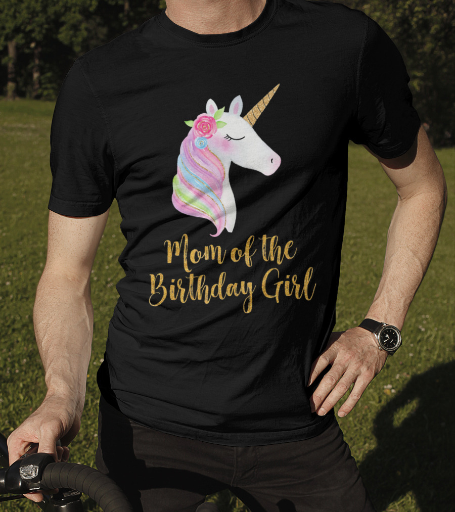 Gold Unicorn Mom Of The Birthday Girl T-Shirt