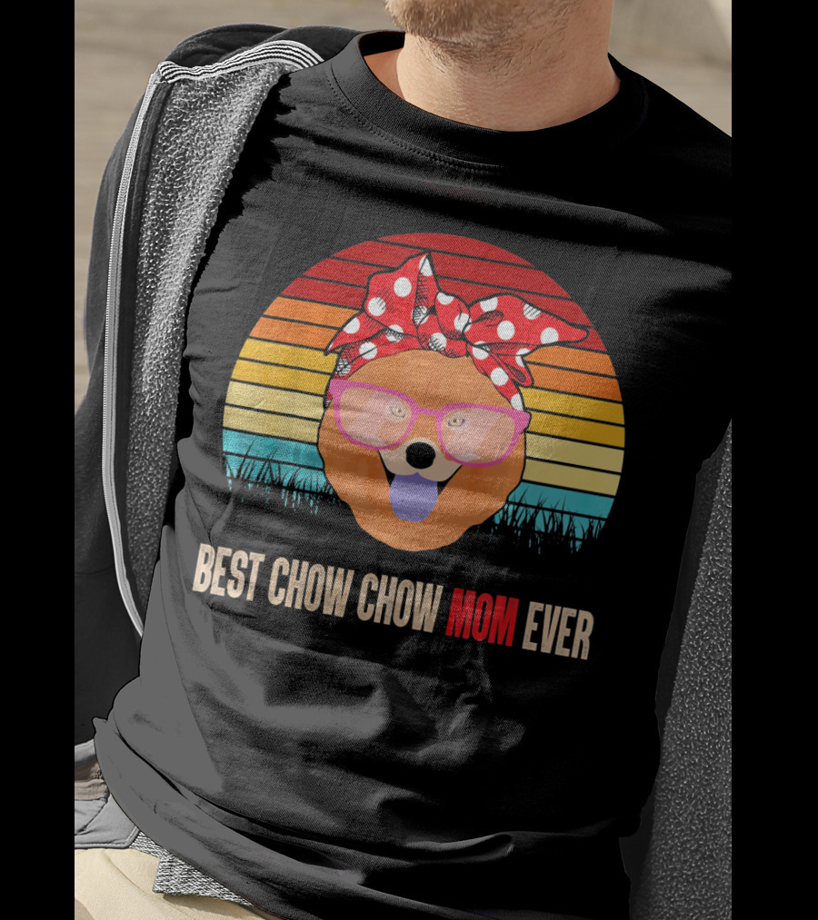 Retro Sunset Best Chow Chow Mom Ever T-Shirt
