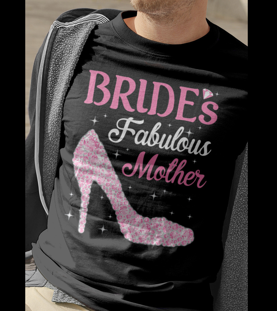 Bride's Fabulous Mother Light Diamond High Heel T-Shirt