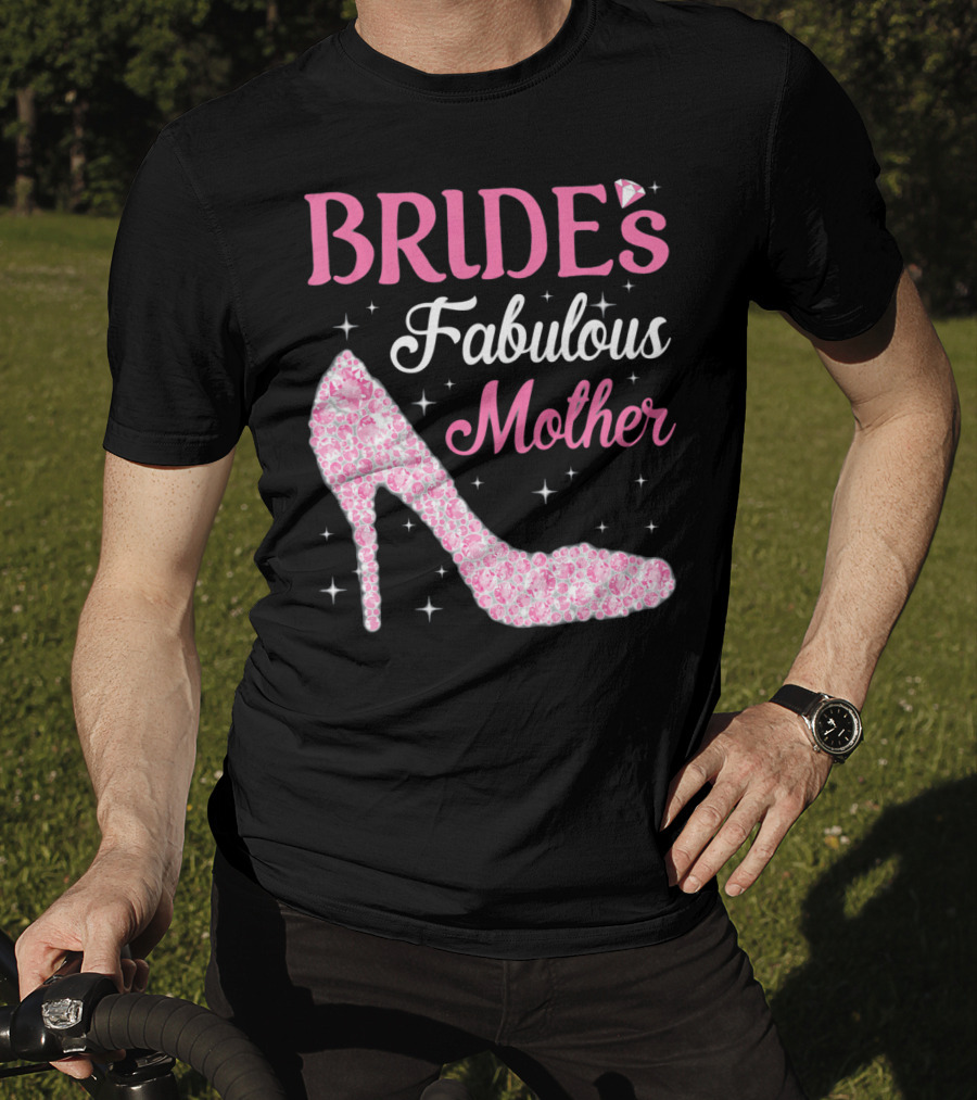 Bride's Fabulous Mother Light Diamond High Heel T-Shirt