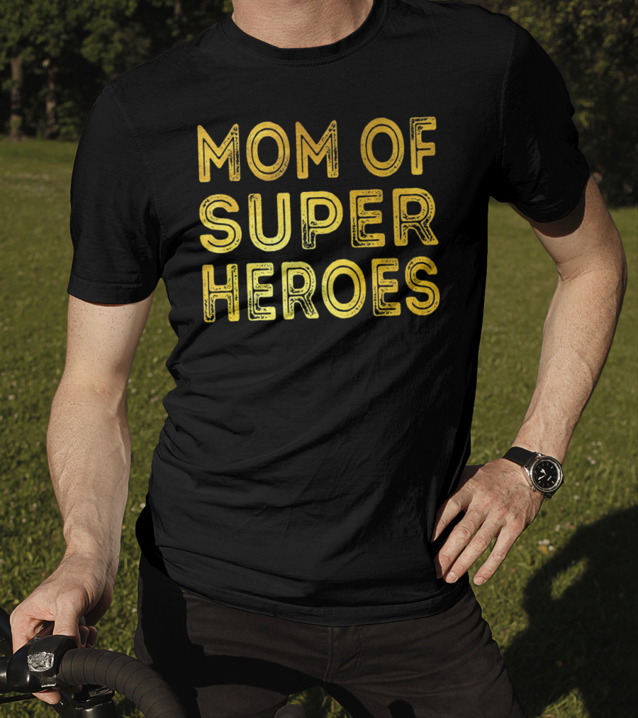 Mom Of Super Heroes Gold Text T-Shirt