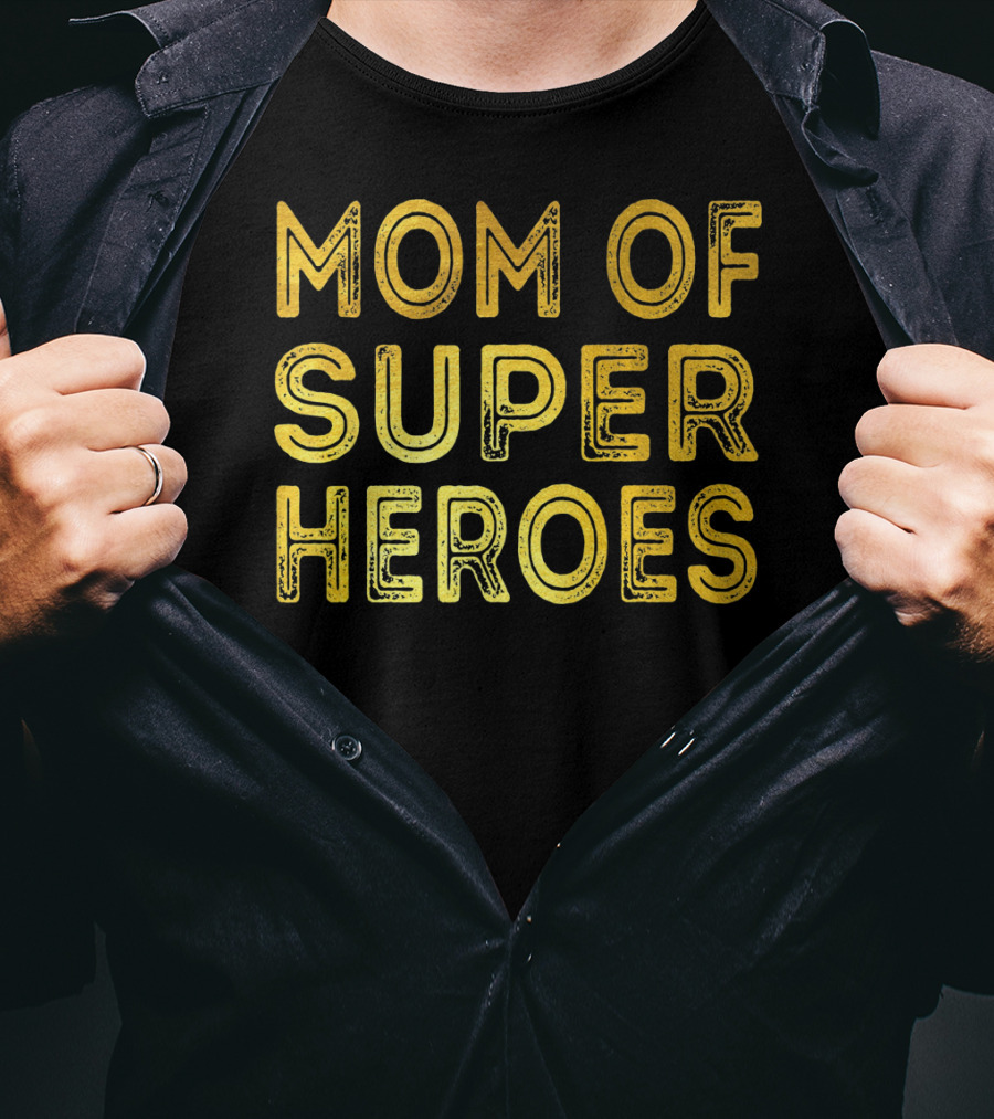 Mom Of Super Heroes Gold Text T-Shirt