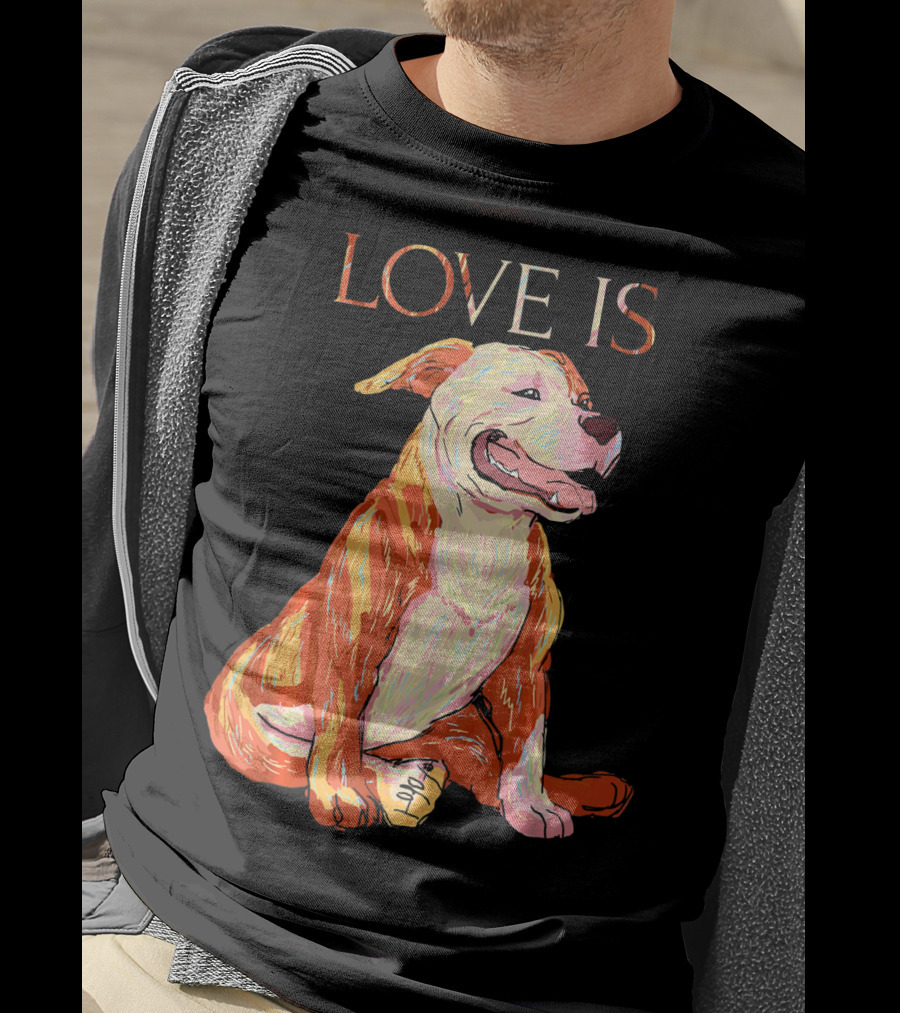 LOVE IS Pitbull Dog Cute T-Shirt