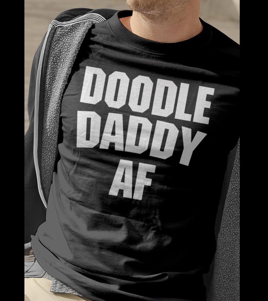 Doodle Daddy AF T-Shirt