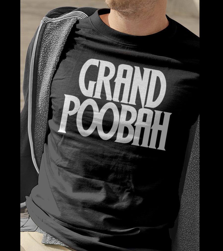 Grand Poobah Dad Apparel Father's Day Humor T-Shirt
