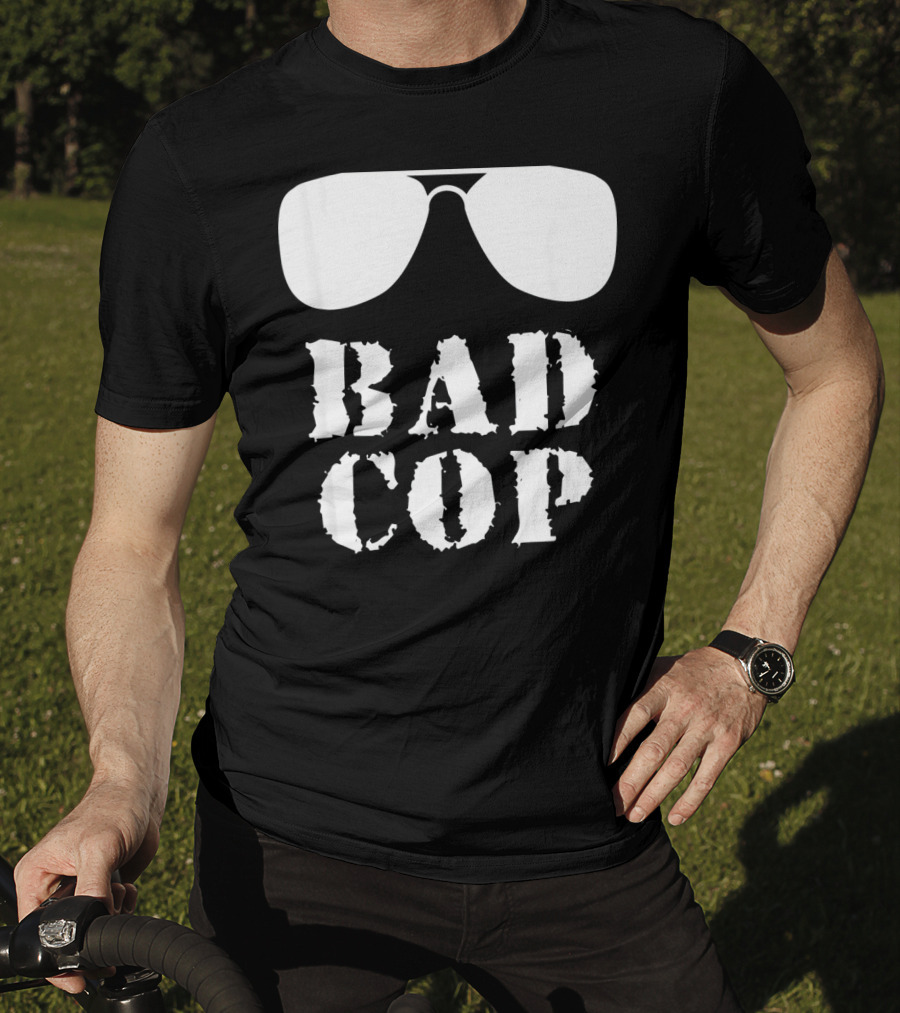 Bad Cop Funny Father And Son Matching Sunglasses T-Shirt