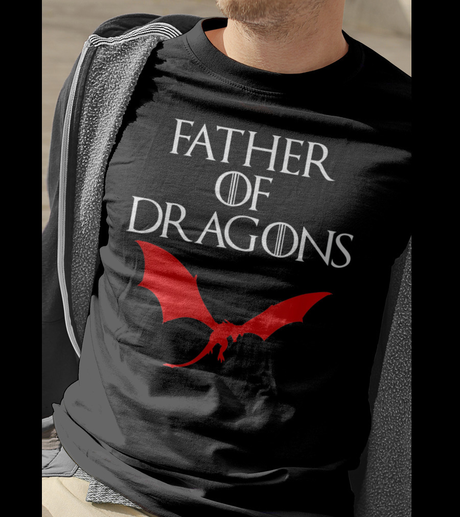 Father Of Dragons Game Of Thrones Red Dragon T-Shirt