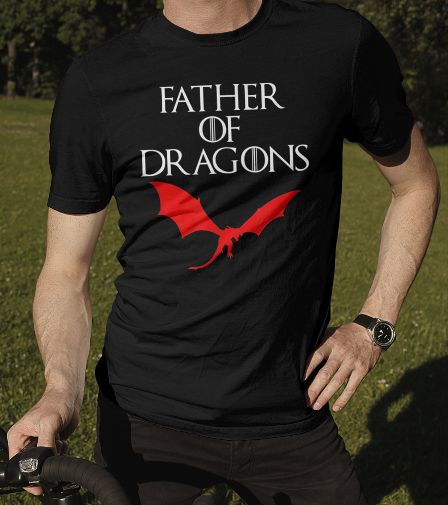 Father Of Dragons Game Of Thrones Red Dragon T-Shirt