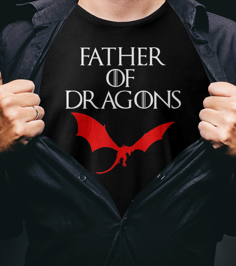 Father Of Dragons Game Of Thrones Red Dragon T-Shirt