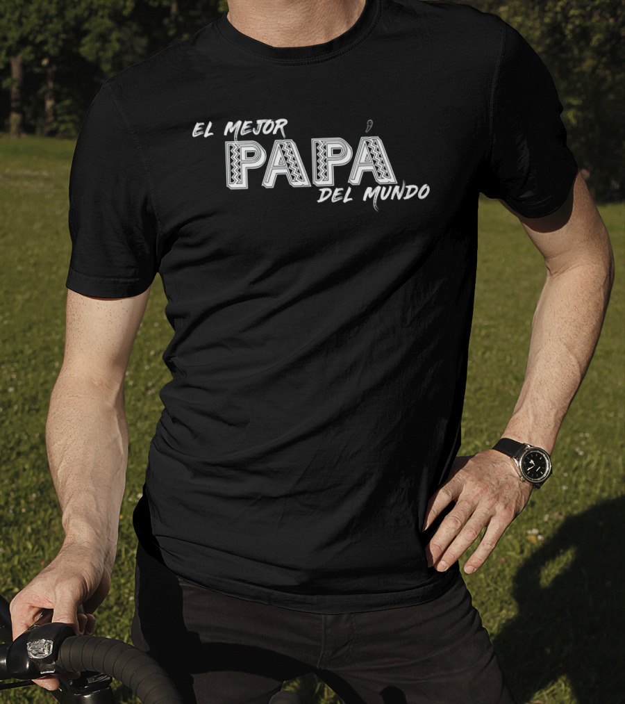 Dads El Mejor Papá Del Mundo Camisa Del Mundo T-Shirt