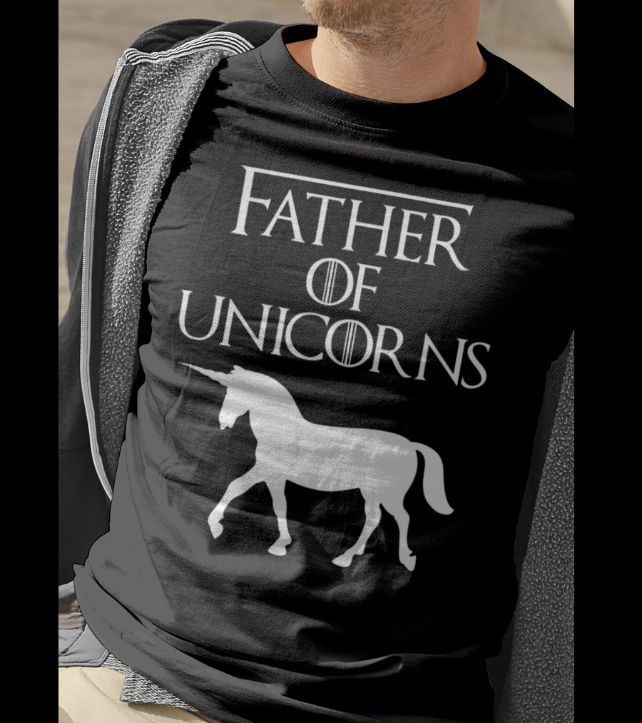 Father Of Unicorns Game Of Thrones Inspired T-Shirt