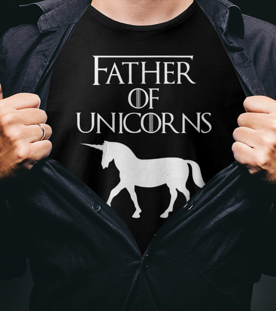 Father Of Unicorns Game Of Thrones Inspired T-Shirt
