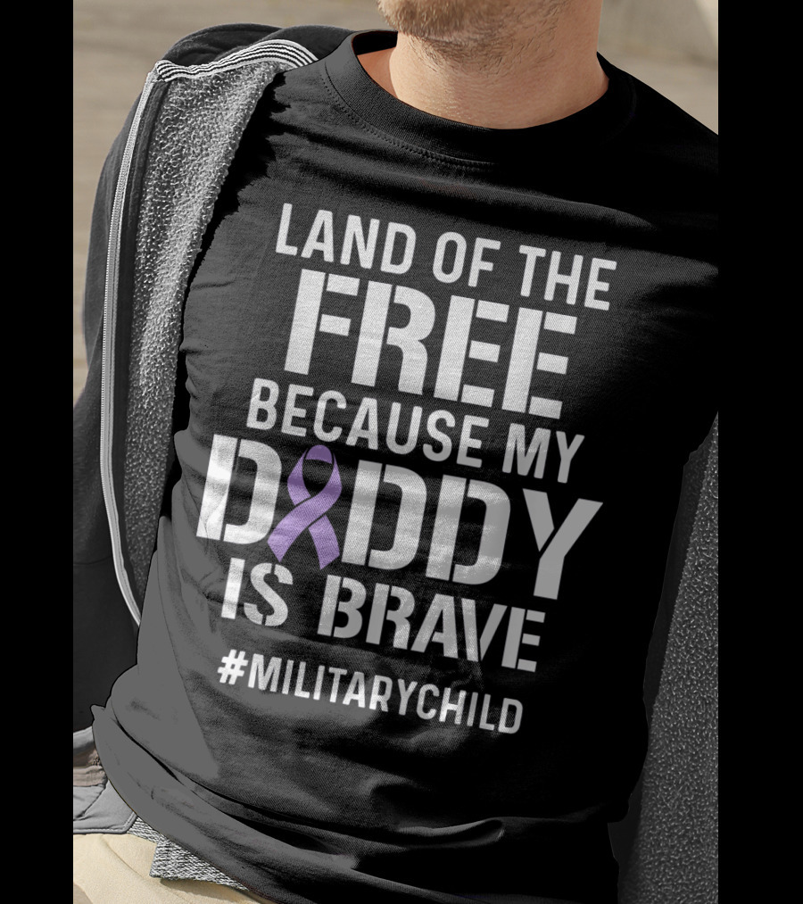Military Child Month Purple Up Land Of The Free Because My Daddy Is Brave T-Shirt