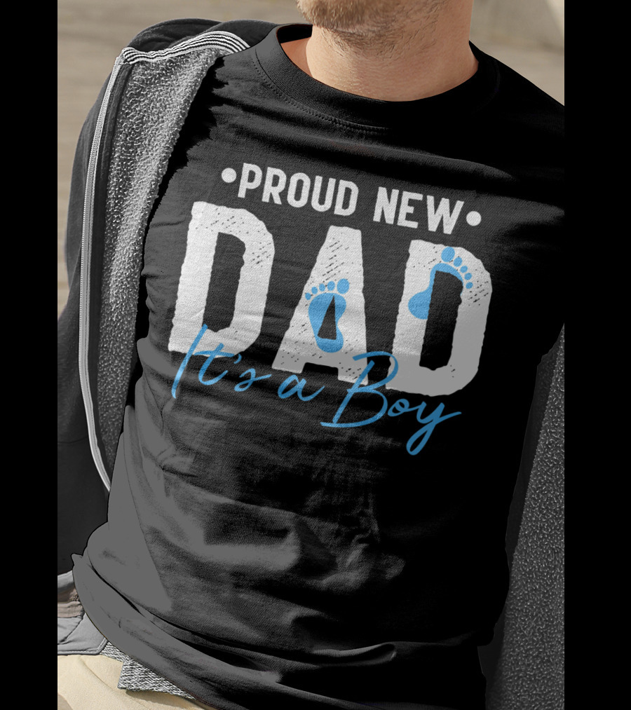 Proud New Dad It's A Boy With Baby Footprints T-Shirt