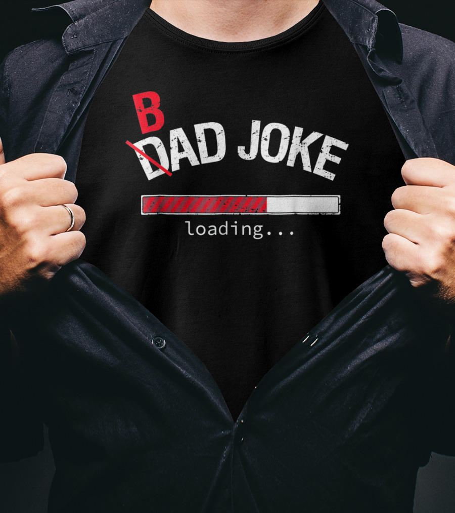 Dad Joke Loading Bad Joke Mens T-Shirt