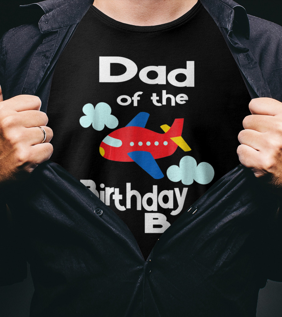 Dad Of The Birthday Boy Airplane T-Shirt