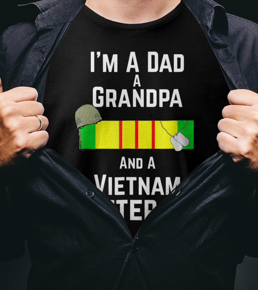 I'm A Dad A Grandpa And A Vietnam Veteran With Military Recognition Ribbon And Helmet T-Shirt