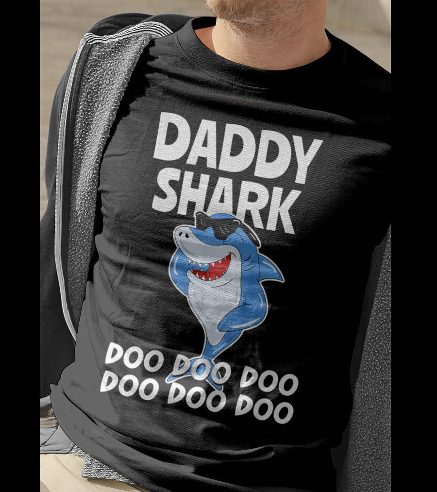 Daddy Shark Doo Doo Doo Cool Sunglasses Shark Fun T-Shirt